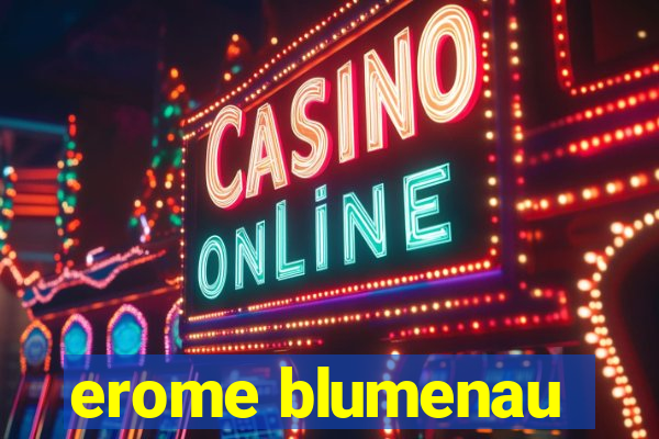 erome blumenau